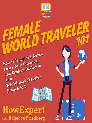 cover image of Female World Traveler 101